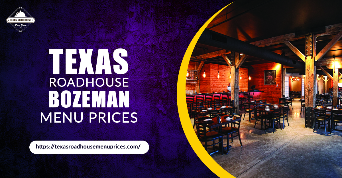Texas Roadhouse Bozeman Menu Prices