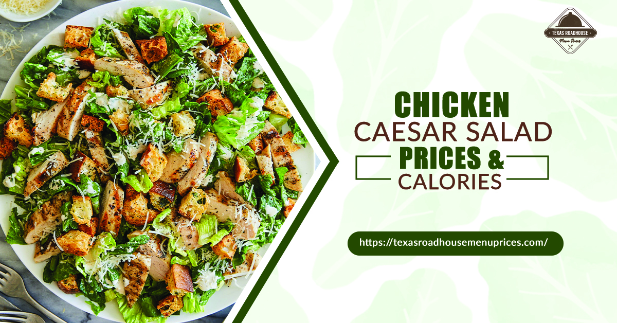 Chicken Caesar Salad Price & Calories