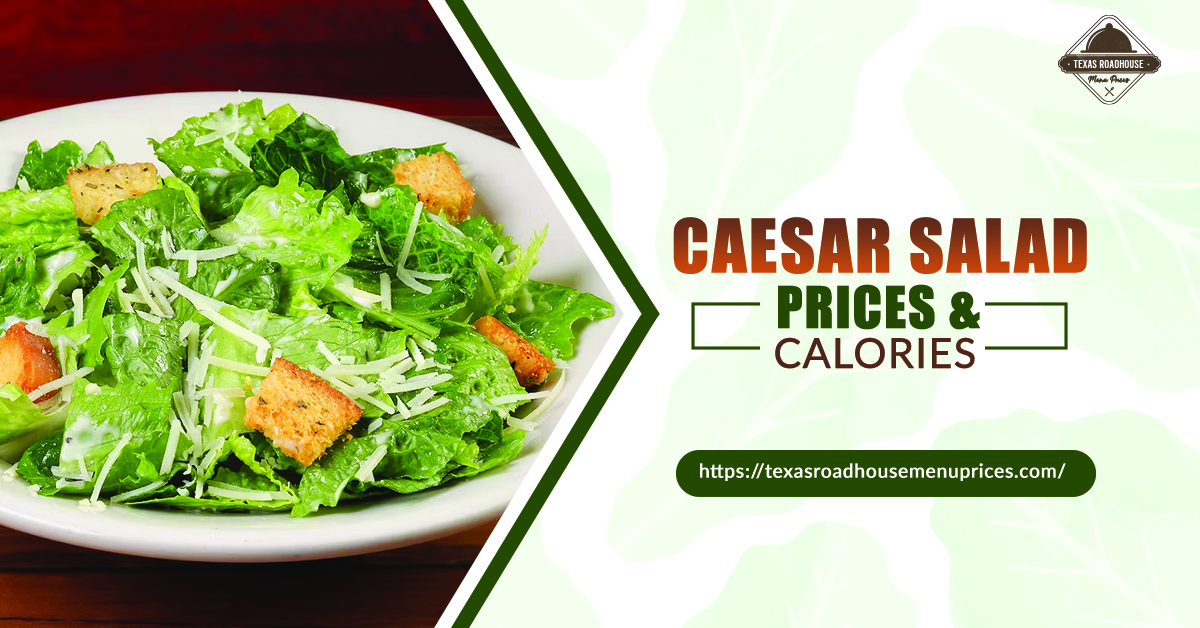 Caesar Salad Price & Calories
